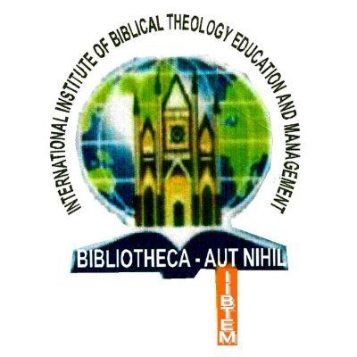 International Institute of Biblical Theology Education and Management (IIBTEM COLLEGE)