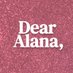 Dear Alana, (@dearalanapod) Twitter profile photo Dear Alana, (@dearalanapod) Twitter profile photo