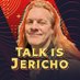Talk Is Jericho (@TalkIsJericho) Twitter profile photo