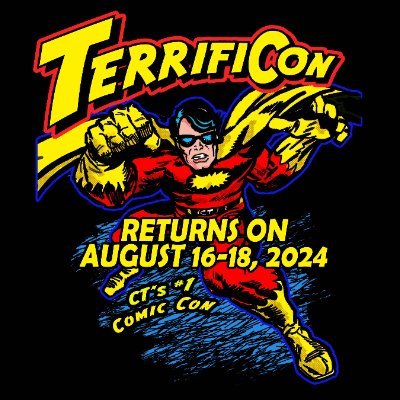 TERRIFICON® Connecticut's #1 Comic Con! Artists, Stars & Cosplay @MoheganSun Expo Center August 16-18, 2024 #ItsTerrificon #terrificon
