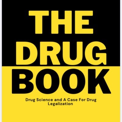 Author of the upcoming book, “The Drug Book: Drug Science and A Case For Legalization.” I’ll debate anyone on this topic on my podcast. open invitation.