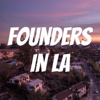 Founders In LA(@foundersinla) 's Twitter Profile Photo