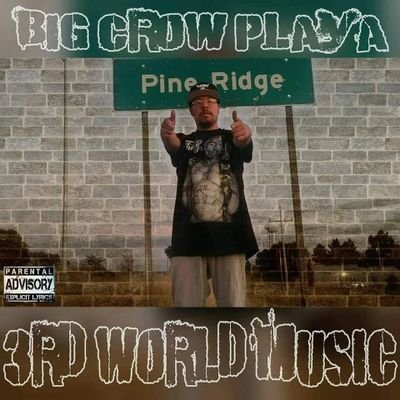 NATIVE AMERICAN HIP HOP ARTIST FROM PINE RIDGE SOUTH DAKOTA
NEW ALBUM -B.C.P-3RD WORLD MUSIC AVAILABLE ONLINE EVERYWHERE.