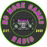 NoMoreGamesRadio(@NoMorGamesRadio) 's Twitter Profile Photo