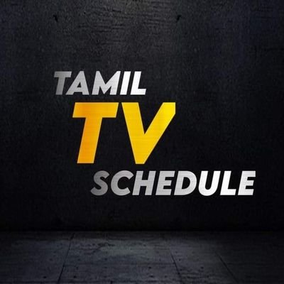 Welcome To #TamilTVSchedule - TV Schedules | Tamil Cinema Updates | Memes | Gossips