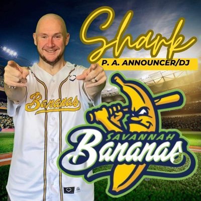 PA Announcer & DJ for THE WORLD FAMOUS @TheSavBananas