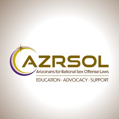 AZRSOL is the Arizona chapter of NARSOL (National Association for Rational Sex Offense Laws). We promote effective, fact-based sexual offense laws and policies