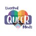Liverpool Queer Minds (@Lpoolqueerminds) Twitter profile photo