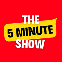 The 5 Minute Show(@The_5MinuteShow) 's Twitter Profile Photo