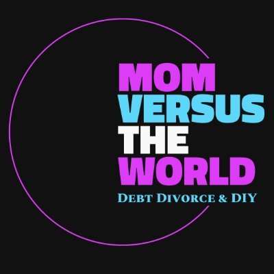Mom Versus The World 
A Single Mom's Blog About
Debt, Divorce & DIY | Real, Relatable Ridiculousness
