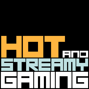 Hot and Streamy Gaming is a bunch of guys trying to be entertaining and informative for other gamers.  We hope we do alright at it.