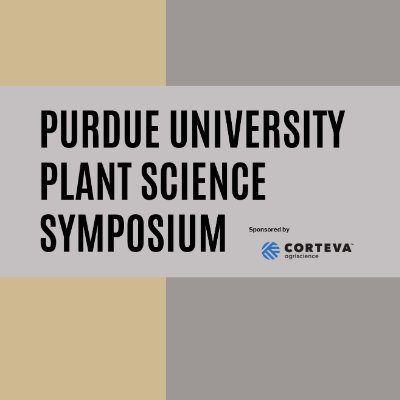 The official account for the for the FREE Purdue Plant Science Symposium organized by Purdue Graduate Students in the Agriculture College