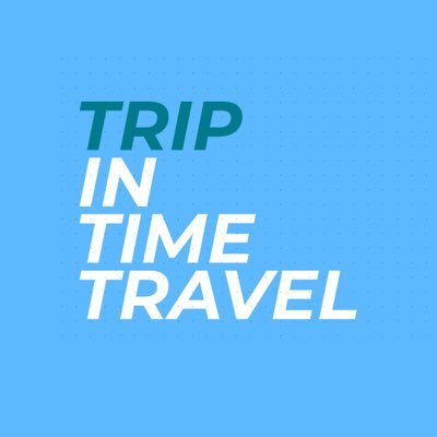 Welcome to the official X of Trip in Time Travel! #travel