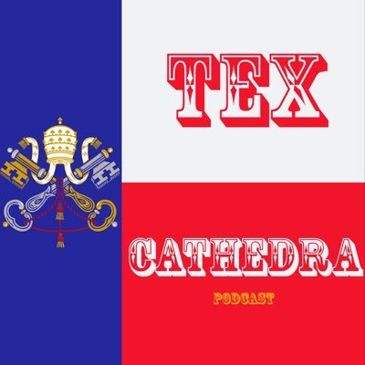 Roman Catholicism with a Texas Twang. You can catch us on YouTube, Rumble, Apple, Spotify, iHeart, Amazon Music, Audible, and other platforms.
