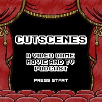 Cutscenes: A Video Game Movie & TV Podcast (@cutscenes_pod) 's Twitter Profile Photo