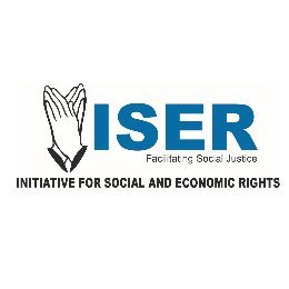 Initiative for Social & Economic Rights (ISER ) was formed to ensure full recognition, accountability and full realization of social and Economic Rights.