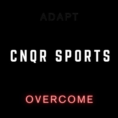 Follow for all things Sports - CNQR TODAY

ADAPT and OVERCOME