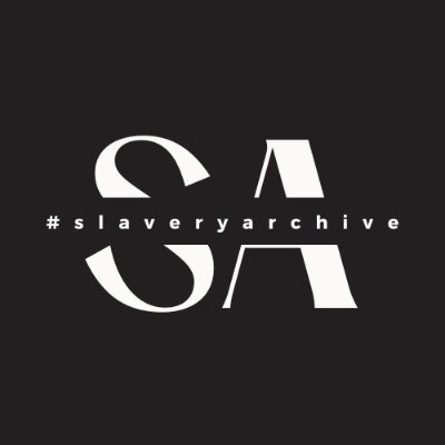 #Slaveryarchive Digital Initiative. This account is updated by @araujohistorian.