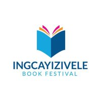INGCAYIZIVELE BOOK FESTIVAL (@ingcayizivele) 's Twitter Profile Photo