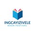 INGCAYIZIVELE BOOK FESTIVAL (@ingcayizivele) Twitter profile photo INGCAYIZIVELE BOOK FESTIVAL (@ingcayizivele) Twitter profile photo