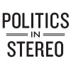 Politics in Stereo
