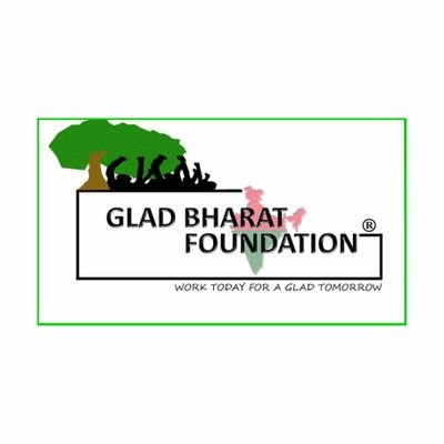 GLAD BHARAT FOUNDATION is an ngo working for
Environment, Education, Health & Livelihood