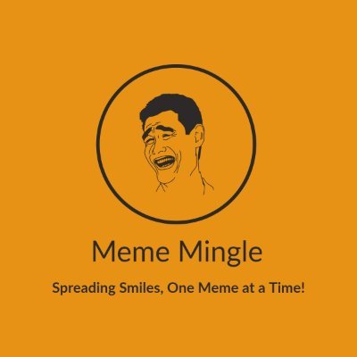 meme_mingle's profile picture. 🎉 Spreading Smiles, One Meme at a Time! 😄💬 | Join the laughter revolution | Meme Mingle - Where Laughter Knows No Bounds! 🤣🌟.#MemeMingle #LaughOutLoud |
