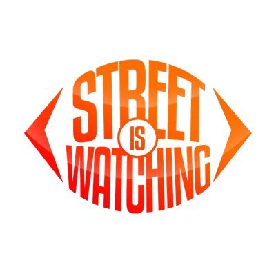 STREET IS WATCHING