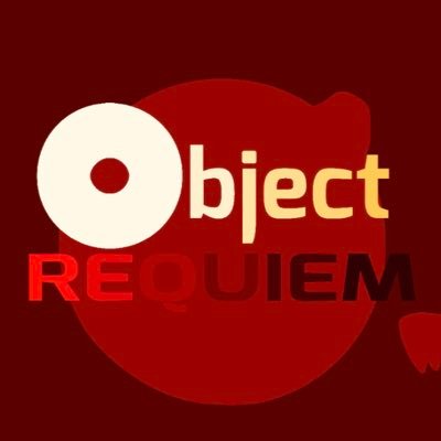 Home of Object Requiem created by @TmojOfficial