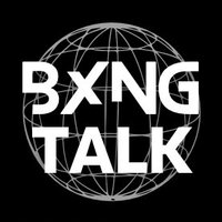 BXNG TALK(@BXNGTalk) 's Twitter Profile Photo