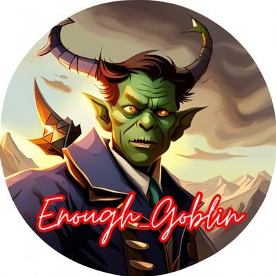 enough_goblin Profile Picture