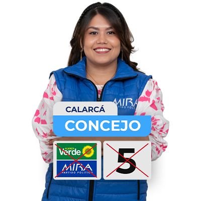 Ⓜ️Candidata al Concejo Municipal de Calarcá
💙Partido MIRA💙