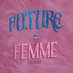 Future Femme Records (@FutureFemmeRecs) Twitter profile photo