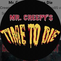 Mr. Creepy’s Time to Die(@CreepysTime2Die) 's Twitter Profile Photo