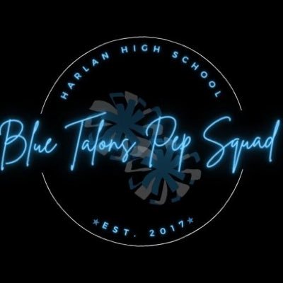 Official Twitter of the Harlan High School Blue Talons Pep Squad🦅💙✨
