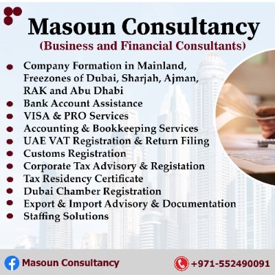 Business and Financial Consultant in Dubai. Assist in overseas Business Setup, E-commerce, Company formation, Taxation, Marketing Strategy & Financial Decisions