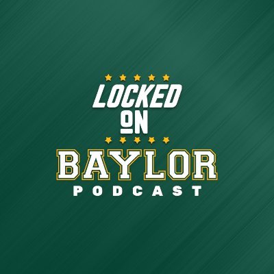 Your daily podcast covering all things Baylor Bears athletics | Hosted by @realcamstuart | Part of the @LockedOnNetwork