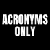 ACRONYMS ONLY (@acronyms_only) Twitter profile photo ACRONYMS ONLY (@acronyms_only) Twitter profile photo