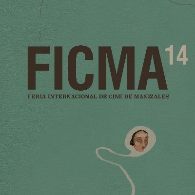 14 Feria Internacional de Cine de Manizales FICMA - Pedagogías de la Libertad // 25 al 30 de septiembre.