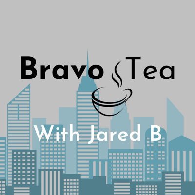 🎙️ Podcast host of Bravo Tea with Jared B