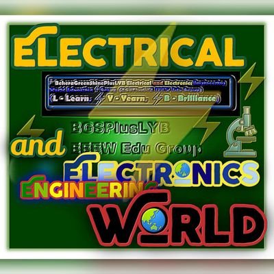 ⚡️Commitment to survive for the ⚡️World,
⚡️Commitment to explore for the ⚡️World
#Electrical #Electronics #Engineering
#BeheraGreenShinePlusLYB #BGSPlusLYB