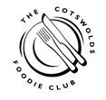 Cotswold Foodie Club is brought to you by Cotswold Finest Hotels.  Offers from over 20 fabulous restaurants... places that you actually want 
to visit!