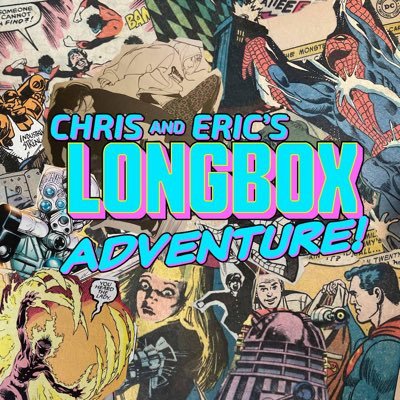 Chris and Eric's Longbox Adventure