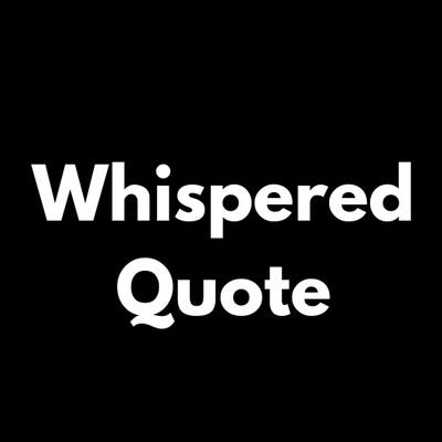Whispered_Quote