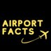 🛬 Airport Facts 🛫 (@AirportFacts_) Twitter profile photo