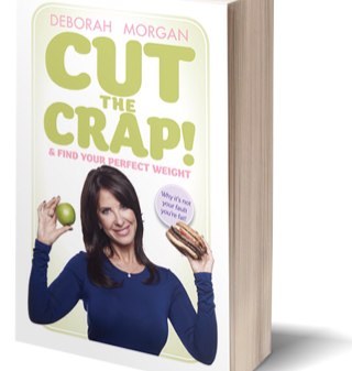 Author of weight loss book 'Cut The Crap'Deborah is a health and weight guru with a difference!