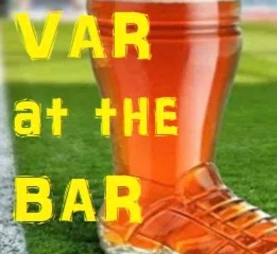 Var at the Bar is back- mainly focusing on football- talking about current and past football - other sports to be promoted as well
