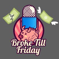 Broke Till Friday(@broke_till) 's Twitter Profile Photo
