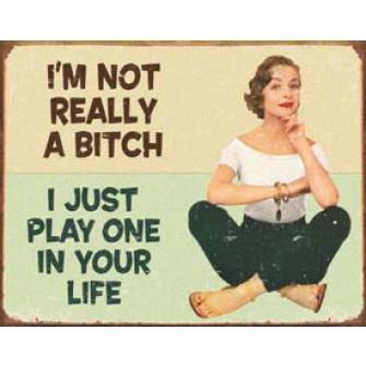 If being honest makes me a bitch -then so be it