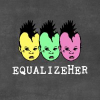 EqualizeHer(@EqualizeHer_) 's Twitter Profile Photo